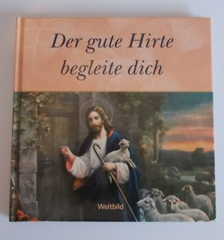 Cover eines Buches mit dem Titel „Der gute Hirte, begleite dich“ und einem Hirten.